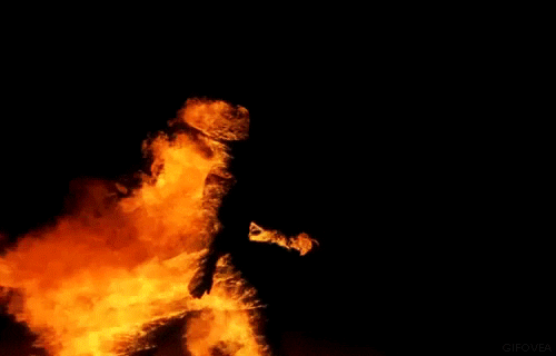 Gif of me walking into my classroom every day - just kidding.  A gif of a person on fire walking casually.